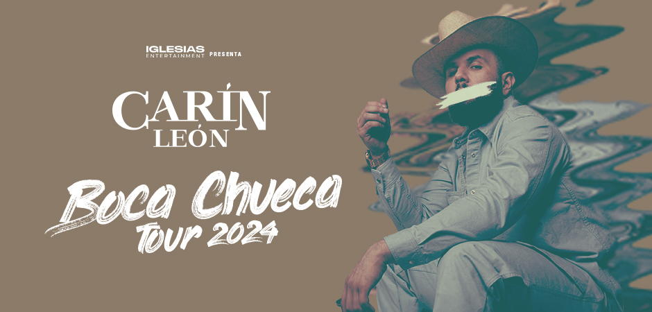 Carín León   Boca Chueca Tour 2024