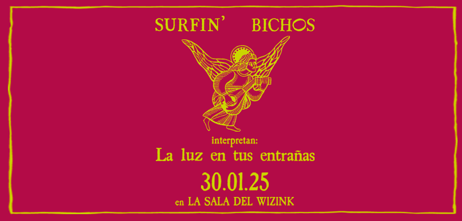 Surfin  Bichos   La Luz en tus entrañas