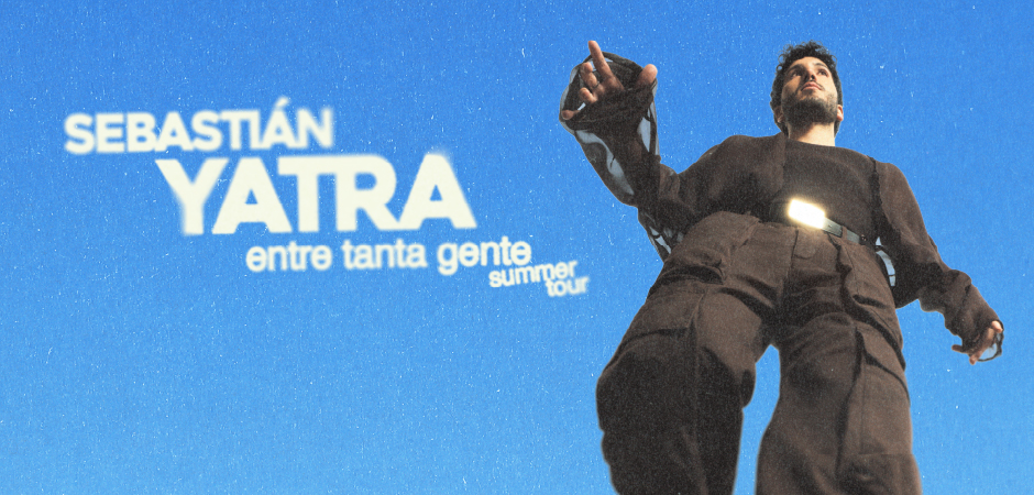 SEBASTIÁN YATRA ENTRE TANTA GENTE SUMMER TOUR